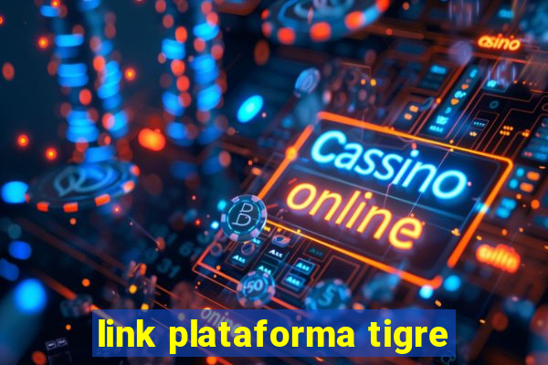 link plataforma tigre